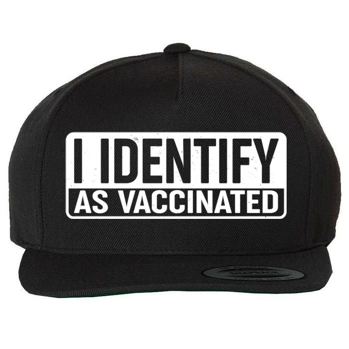 I Identify As Vaccinated Wool Snapback Cap