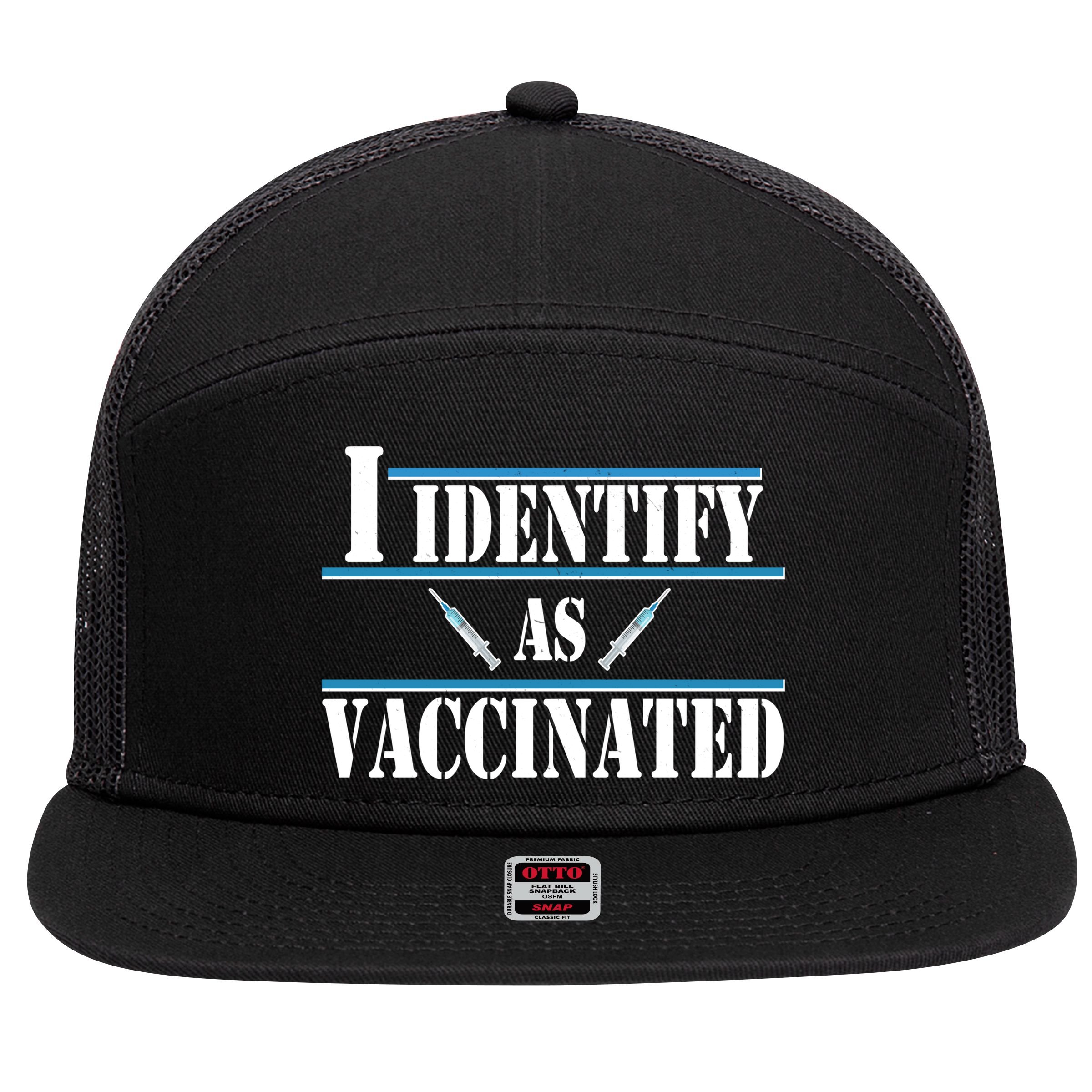 I Identify As Vaccinated Pro Vaccine 7 Panel Mesh Trucker Snapback Hat