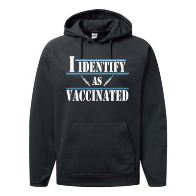 I Identify As Vaccinated Pro Vaccine Performance Fleece Hoodie