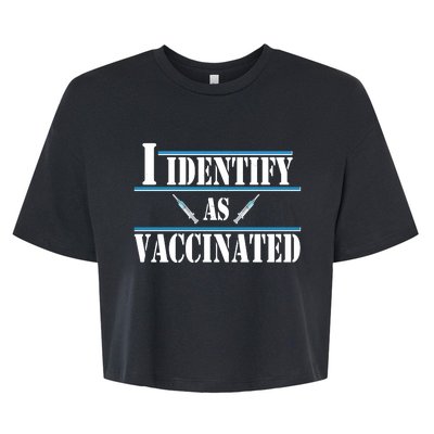 I Identify As Vaccinated Pro Vaccine Bella+Canvas Jersey Crop Tee