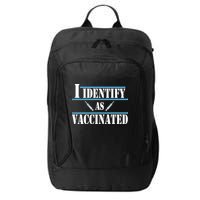 I Identify As Vaccinated Pro Vaccine City Backpack
