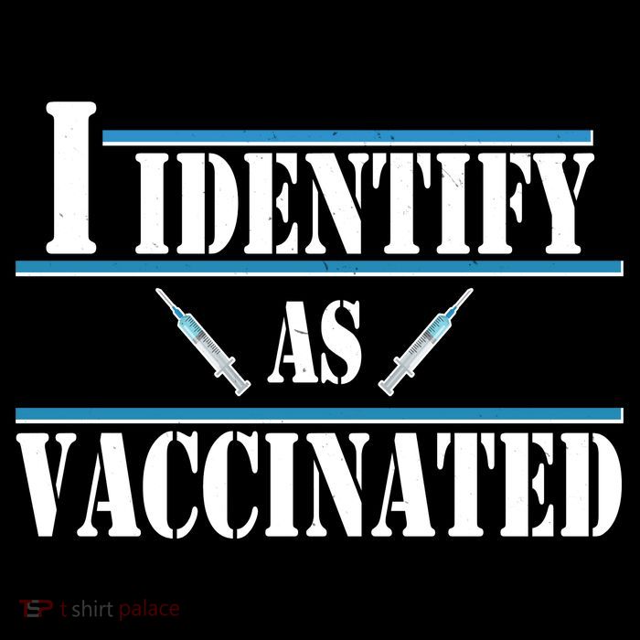 I Identify As Vaccinated Pro Vaccine Button