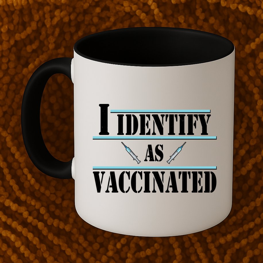 I Identify As Vaccinated Pro Vaccine Mug