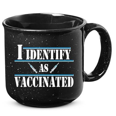 I Identify As Vaccinated Pro Vaccine 15oz Campfire Ceramic Mug