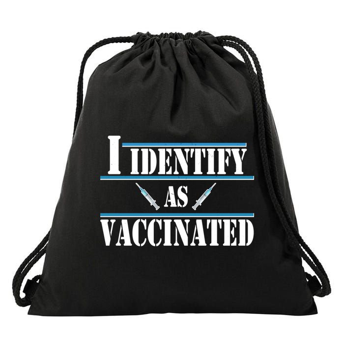 I Identify As Vaccinated Pro Vaccine Drawstring Bag