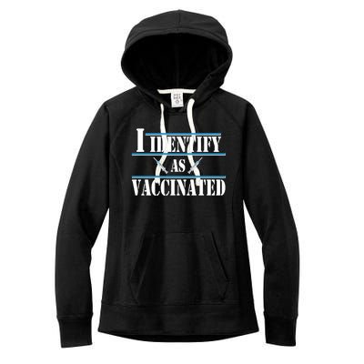 I Identify As Vaccinated Pro Vaccine Women's Fleece Hoodie