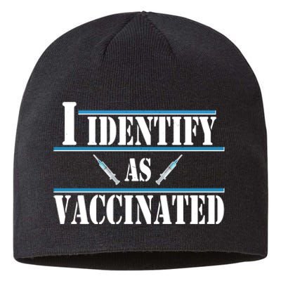 I Identify As Vaccinated Pro Vaccine Sustainable Beanie