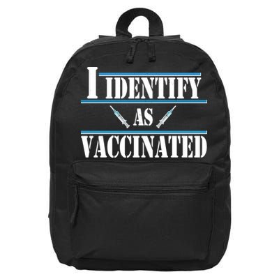 I Identify As Vaccinated Pro Vaccine 16 in Basic Backpack