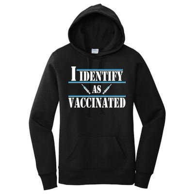 I Identify As Vaccinated Pro Vaccine Women's Pullover Hoodie