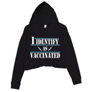 I Identify As Vaccinated Pro Vaccine Crop Fleece Hoodie