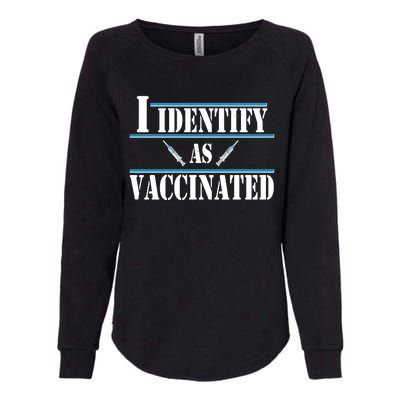 I Identify As Vaccinated Pro Vaccine Womens California Wash Sweatshirt