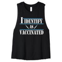 I Identify As Vaccinated Pro Vaccine Women's Racerback Cropped Tank