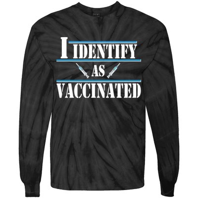 I Identify As Vaccinated Pro Vaccine Tie-Dye Long Sleeve Shirt