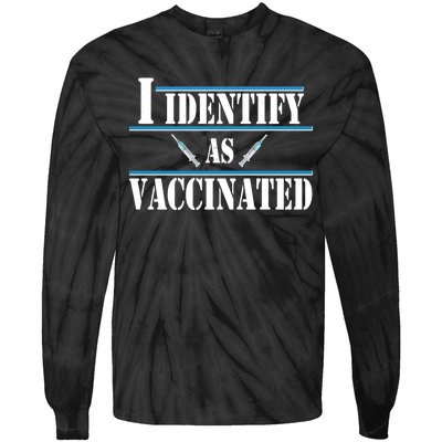 I Identify As Vaccinated Pro Vaccine Tie-Dye Long Sleeve Shirt