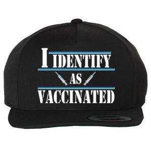 I Identify As Vaccinated Pro Vaccine Wool Snapback Cap