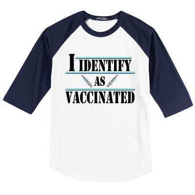 I Identify As Vaccinated Pro Vaccine Baseball Sleeve Shirt