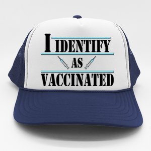 I Identify As Vaccinated Pro Vaccine Trucker Hat