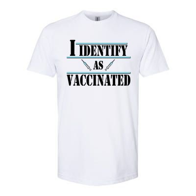 I Identify As Vaccinated Pro Vaccine Softstyle CVC T-Shirt