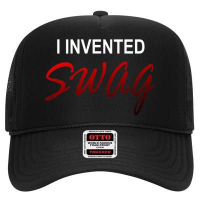 I Invented Swag High Crown Mesh Back Trucker Hat