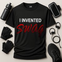 I Invented Swag Performance Shirt