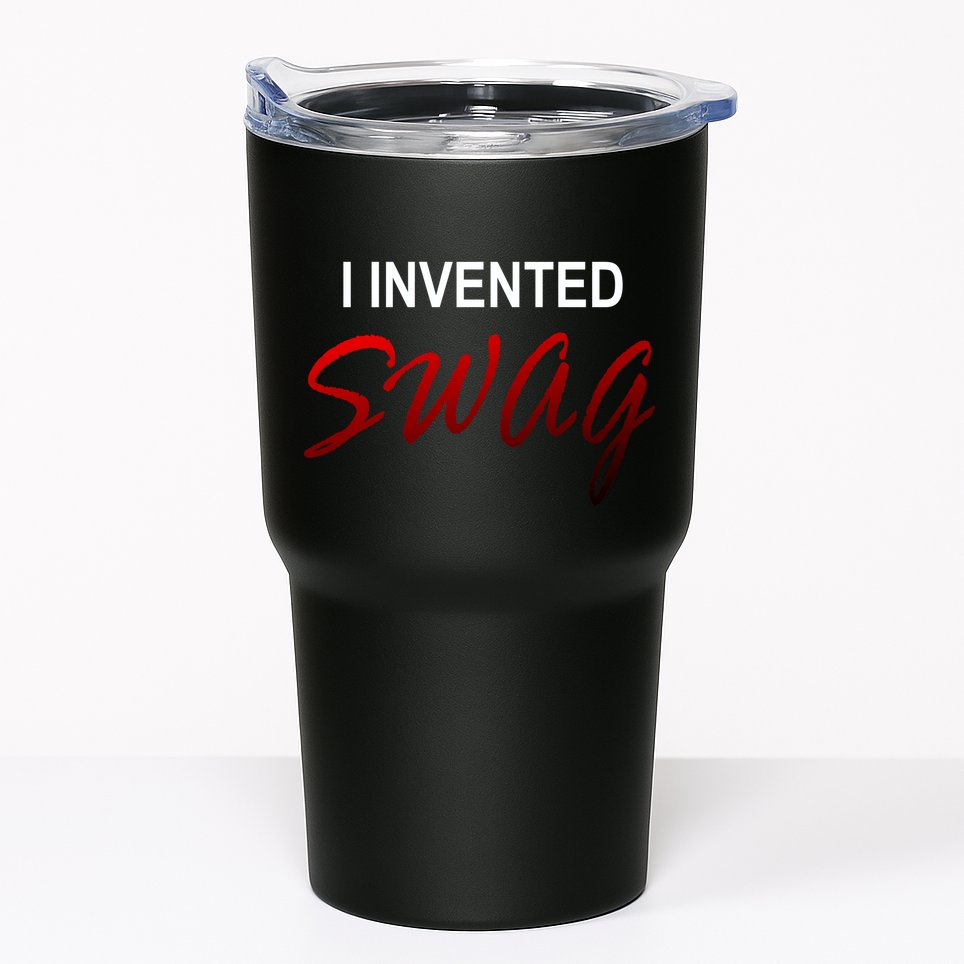 I Invented Swag Tumbler