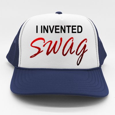 I Invented Swag Trucker Hat