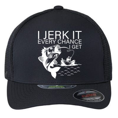 I Jerk It Every Chance I Get Funny Fishing Flexfit Unipanel Trucker Cap