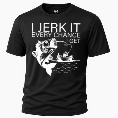 I Jerk It Every Chance I Get Funny Fishing Performance Shirt