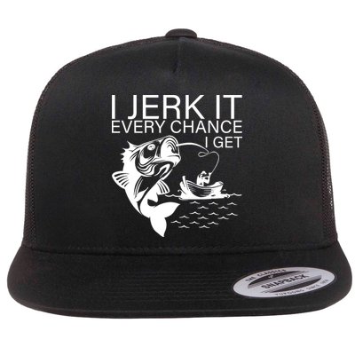 I Jerk It Every Chance I Get Funny Fishing Flatbill Hat
