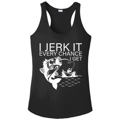 I Jerk It Every Chance I Get Funny Fishing Ladies PosiCharge Competitor Racerback Tank