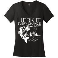I Jerk It Every Chance I Get Funny Fishing Women's V-Neck T-Shirt