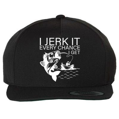 I Jerk It Every Chance I Get Funny Fishing Wool Snapback Cap