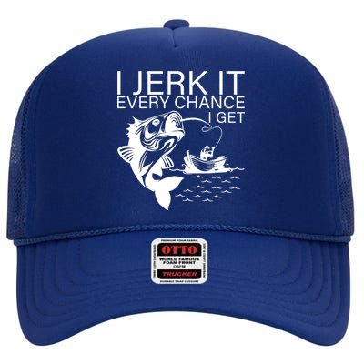 I Jerk It Every Chance I Get Funny Fishing High Crown Mesh Back Trucker Hat