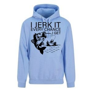 I Jerk It Every Chance I Get Funny Fishing Unisex Surf Hoodie