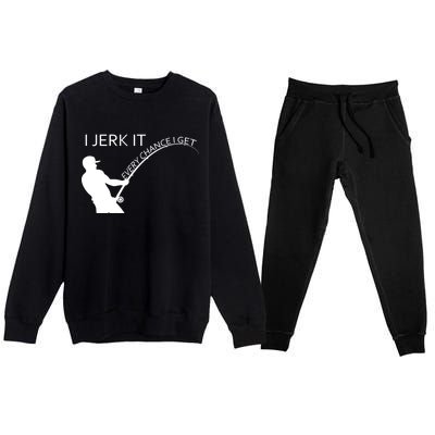 I Jerk It Funny Fishing Pole Premium Crewneck Sweatsuit Set