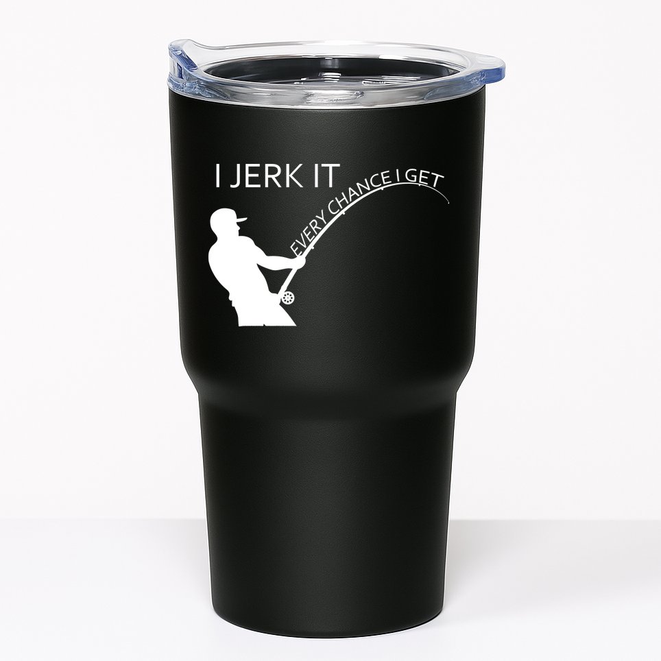 I Jerk It Funny Fishing Pole Tumbler