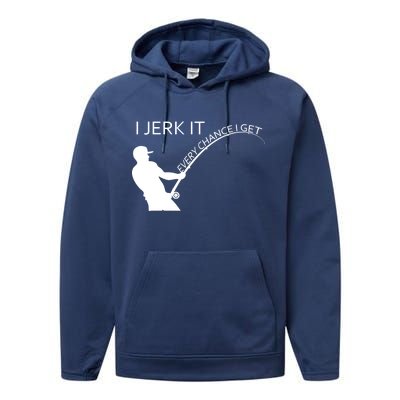 I Jerk It Funny Fishing Pole Performance Fleece Hoodie