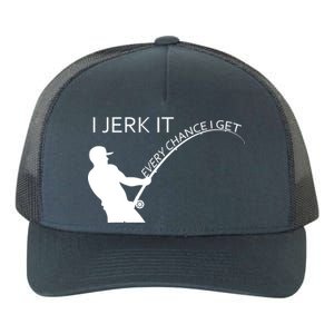 I Jerk It Funny Fishing Pole Yupoong Adult 5-Panel Trucker Hat