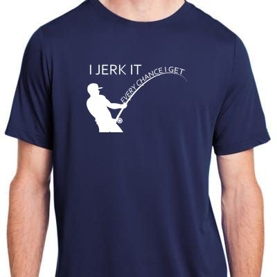 I Jerk It Funny Fishing Pole Adult ChromaSoft Performance T-Shirt