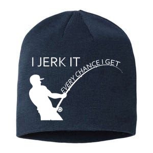 I Jerk It Funny Fishing Pole Sustainable Beanie