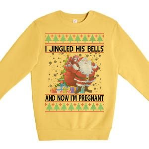 I Jingle His Bells Now I'm Pregnant Ugly Christmas Premium Crewneck Sweatshirt