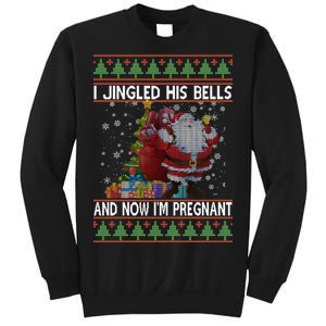 I Jingle His Bells Now I'm Pregnant Ugly Christmas Sweatshirt