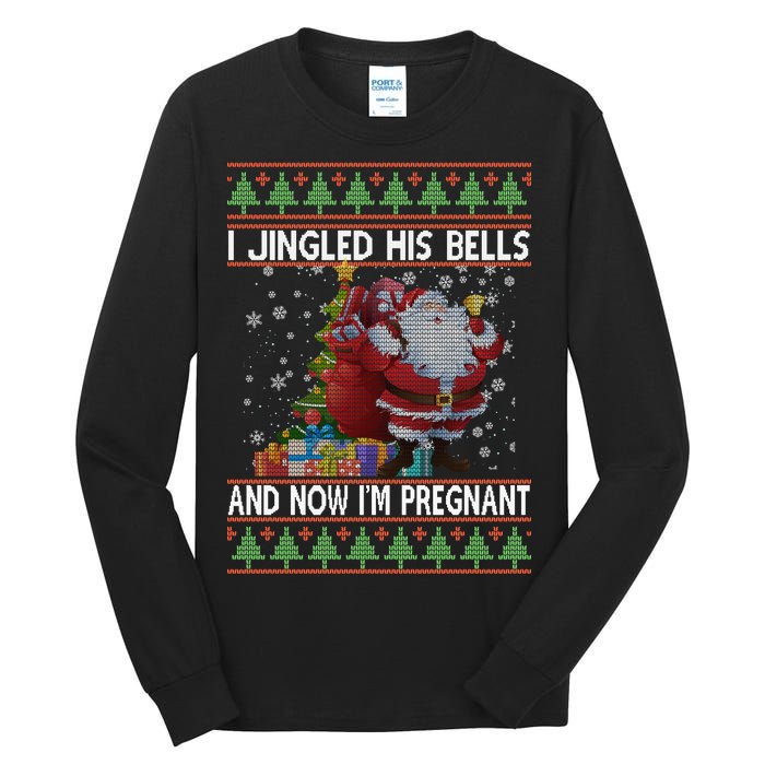 I Jingle His Bells Now I'm Pregnant Ugly Christmas Tall Long Sleeve T-Shirt