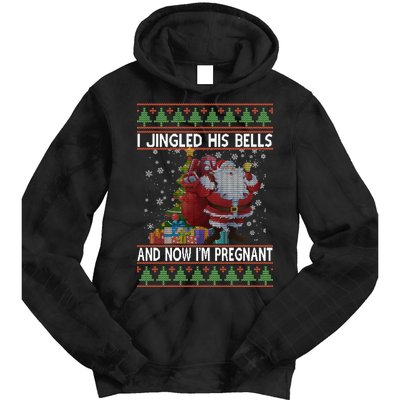 I Jingle His Bells Now I'm Pregnant Ugly Christmas Tie Dye Hoodie