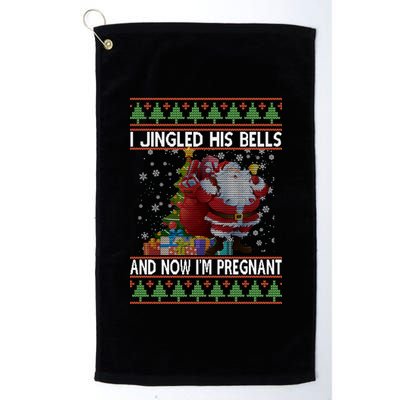 I Jingle His Bells Now I'm Pregnant Ugly Christmas Platinum Collection Golf Towel