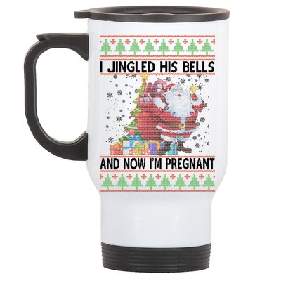 I Jingle His Bells Now I'm Pregnant Ugly Christmas Stainless Steel Travel Mug