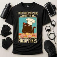 I Just Baked You Some Shut The Fucupcakes Cat Cooling Performance Crew T-Shirt