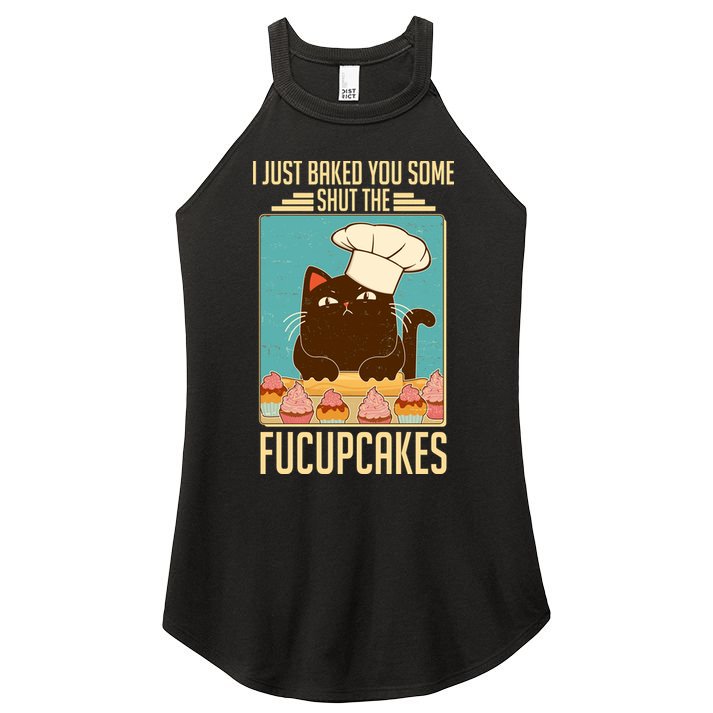 I Just Baked You Some Shut The Fucupcakes Cat Women's Perfect Tri Rocker Tank