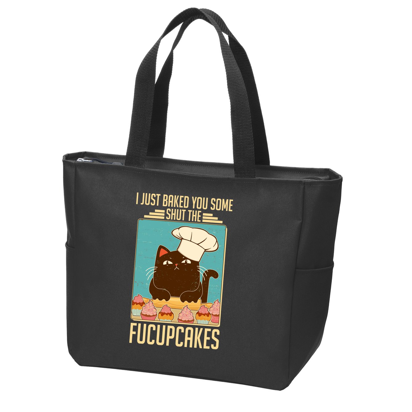 I Just Baked You Some Shut The Fucupcakes Cat Zip Tote Bag