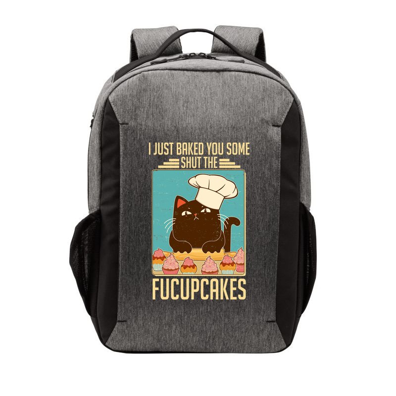 I Just Baked You Some Shut The Fucupcakes Cat Vector Backpack